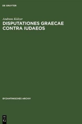 Cover of Disputationes Graecae Contra Iudaeos