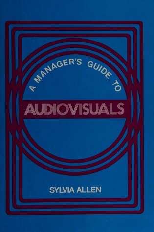 Cover of Manager's Guide to Audiovisuals