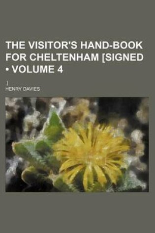 Cover of The Visitor's Hand-Book for Cheltenham [Signed (Volume 4); .]
