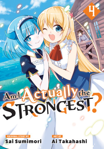 Book cover for Am I Actually the Strongest? 4 (Manga)