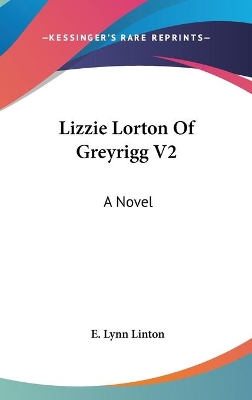 Book cover for Lizzie Lorton Of Greyrigg V2