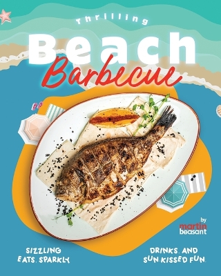 Book cover for Thrilling Beach Barbecue Recipes