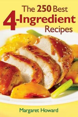 Cover of 250 Best 4-Ingredient Recipes