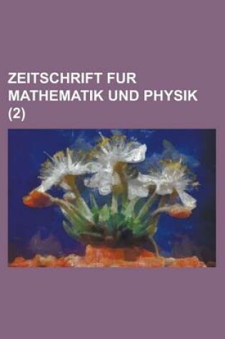 Cover of Zeitschrift Fur Mathematik Und Physik (2)