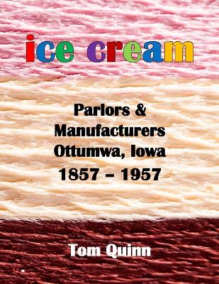Book cover for Ice Cream Parlors and Manufacturers, Ottumwa, Iowa