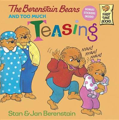 Cover of Berenstain Bears and Too Much Teasing