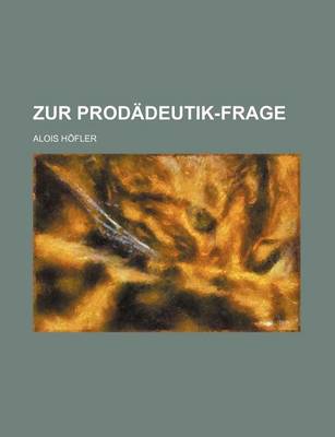 Book cover for Zur Prodadeutik-Frage