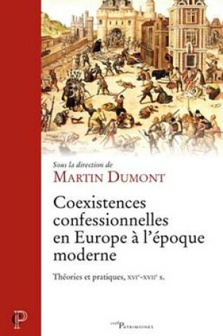 Cover of Coexistences Confessionnelles En Europe A L'Epoque Moderne