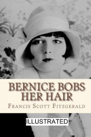 Cover of Bernice Bobs Her Hair illustrated