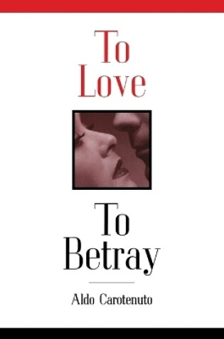 Cover of To Love, to Betray