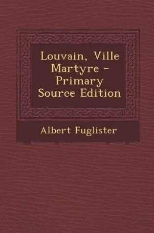 Cover of Louvain, Ville Martyre