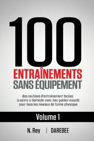 Cover of 100 Entraînements Sans Équipement Vol. 1