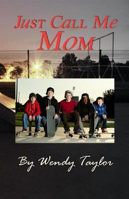 Book cover for Just Call Me Mom