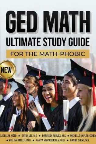 Cover of GED Math Ultimate Study Guide for the Math-Phobic