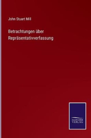 Cover of Betrachtungen über Repräsentativverfassung