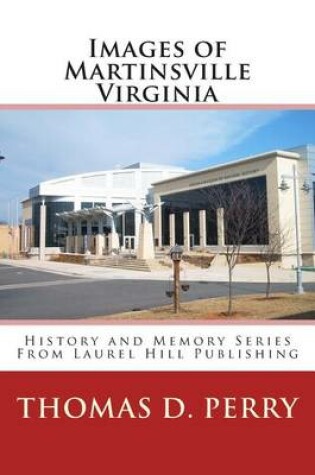 Cover of Images of Martinsville Virginia