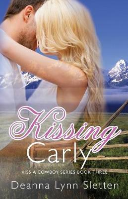 Book cover for Kissing Carly (Kiss a Cowboy Series, Book Three)