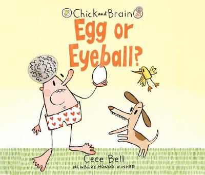 Cover of Chick and Brain: Egg or Eyeball?