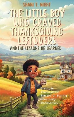 Book cover for The Little Boy Who Craved Thanksgiving Leftovers