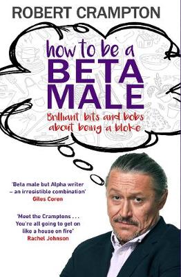 Book cover for How to Be a Beta Male