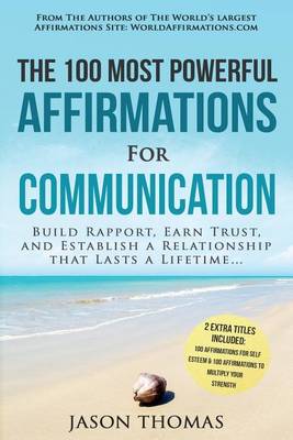 Book cover for Affirmation the 100 Most Powerful Affirmations for Communication 2 Amazing Affirmative Bonus Books Included for Self Esteem & Strength