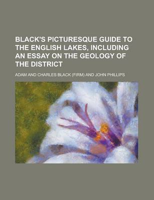 Book cover for Black's Picturesque Guide to the English Lakes, Including an Essay on the Geology of the District