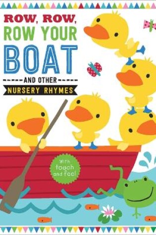 Cover of Row, Row, Row Your Boat and Other Nursery Rhymes