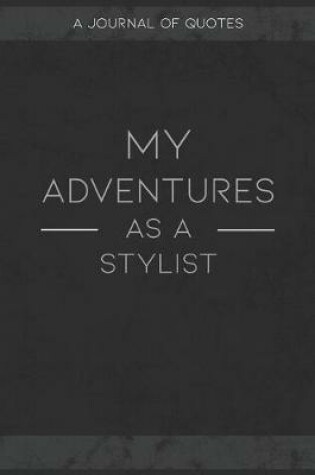 Cover of My Adventures As A Stylist