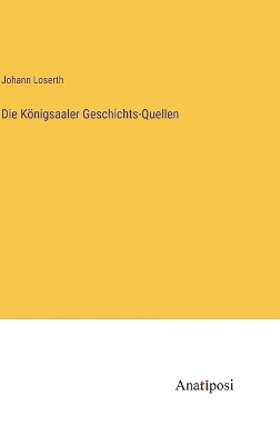 Book cover for Die Königsaaler Geschichts-Quellen