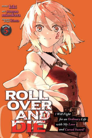 Cover of ROLL OVER AND DIE: I Will Fight for an Ordinary Life with My Love and Cursed Sword! (Manga) Vol. 5