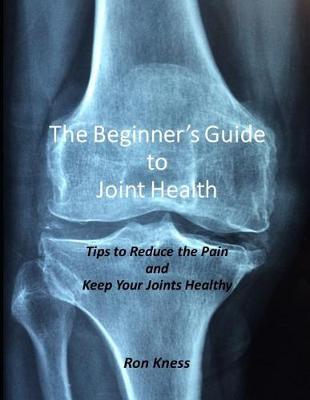 Book cover for The Beginner's Guide to Joint Health
