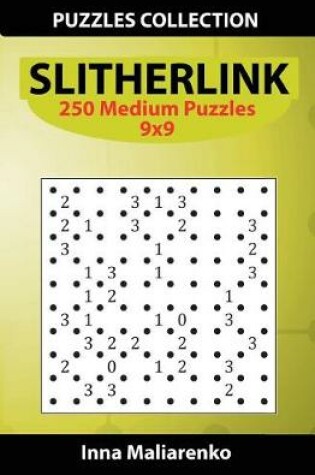 Cover of Slitherlink - 250 Medium Puzzles 9x9