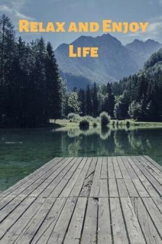 Cover of Relax And Enjoy Life