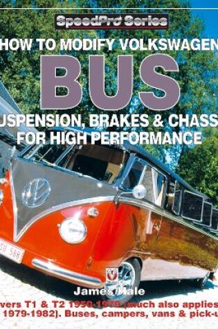 Cover of How to Modify Volkswagen Bus Suspension, Brakes & Chassis for High Performance