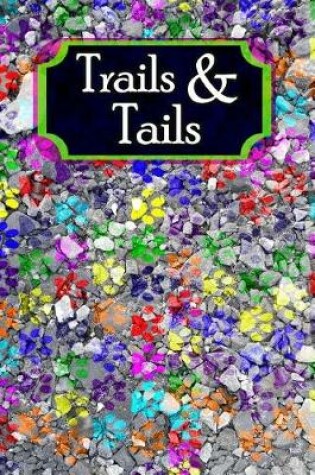 Cover of Trails and Tails