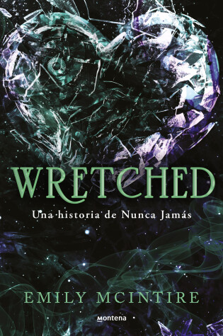 Cover of Wretched. Una historia de Nunca Jamás / Wretched. A Never After Novel