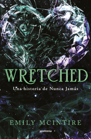 Book cover for Wretched. Una historia de Nunca Jamás / Wretched. A Never After Novel