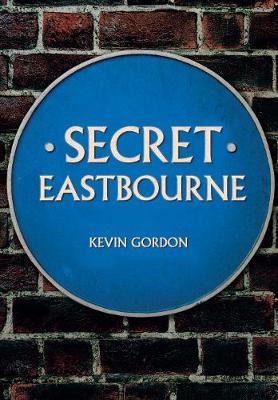 Cover of Secret Eastbourne