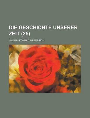 Book cover for Die Geschichte Unserer Zeit (25 )