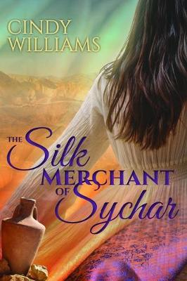 Book cover for The Silk Merchant of Sychar