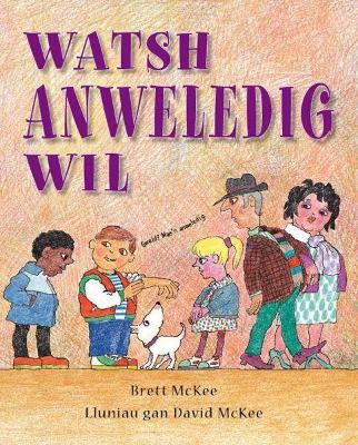 Book cover for Watsh Anweledig Wil