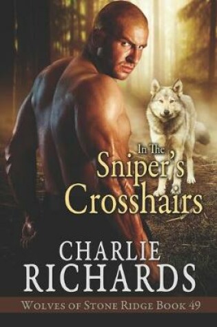 Cover of In the Sniper's Crosshairs
