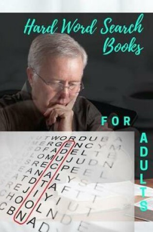 Cover of Hard Word Search Books For Adults