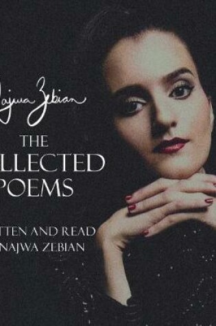 Cover of Najwa Zebian: The Collected Poems