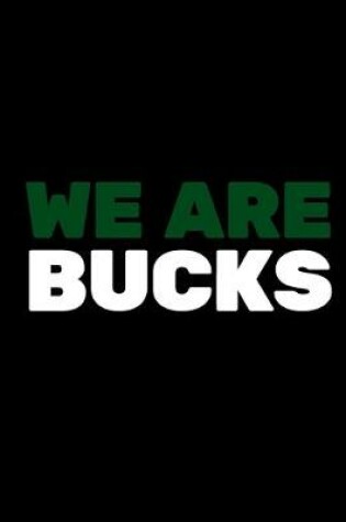 Cover of We Are Bucks