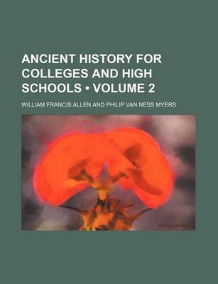 Book cover for Ancient History for Colleges and High Schools (Volume 2)