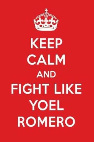 Cover of Keep Calm and Play Like Yoel Romero