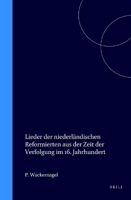 Book cover for Lieder der niederlandischen Reformierten aus der Zeit der Verfolgung im 16. Jahrhundert