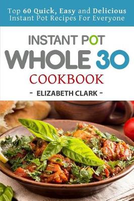 Book cover for Instant Pot Whole 30 Cookbook