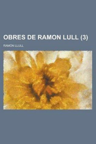 Cover of Obres de Ramon Lull (3)